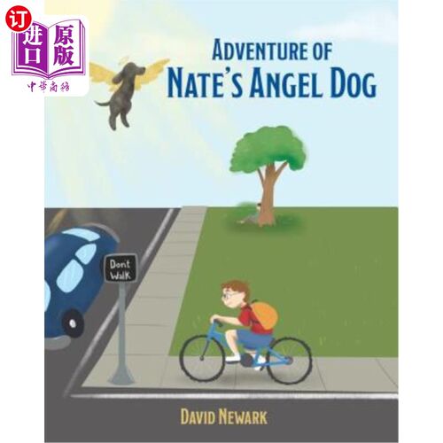海外直订Adventure of Nate's Angel Dog 内特的天使狗历险记