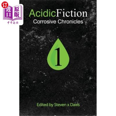 海外直订Acidic Fiction #1: Corrosive Chronicles 酸性小说#1:腐蚀性编年史