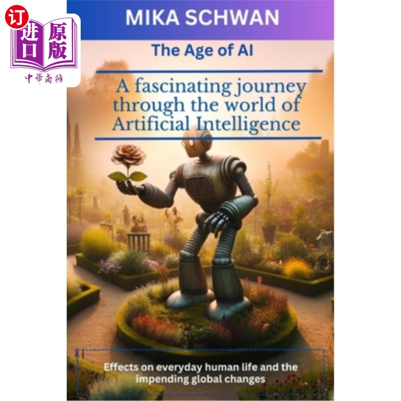 海外直订The Age of AI: A fascinating journey through the world of Artificial Intelligenc 人工智能时代：人工智能世界