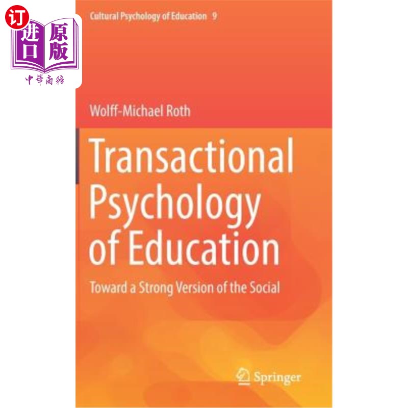 海外直订Transactional Psychology of Education: Toward a Strong Version of the Social 教育的交易心理学:走向强大版的社会