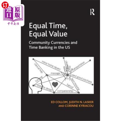海外直订Equal Time, Equal Value: Community Currencies and Time Banking in the US 同等时间，同等价值:美国的社区货币
