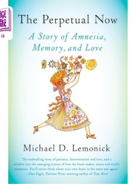 海外直订医药图书The Perpetual Now: A Story of Amnesia, Memory, and Love 永恒的现在:一个关于健忘症、记忆和爱的故事