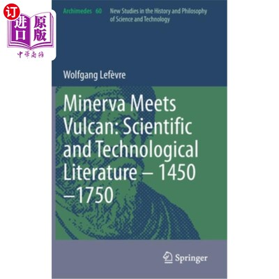 海外直订Minerva Meets Vulcan: Scientific and Technological Literature - 1450-1750 密涅瓦遇见火神:科学和技术文献- 14
