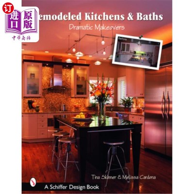 海外直订Remodeled Kitchens & Baths: Dramatic Makeovers 改造厨房和浴室:戏剧性的改变