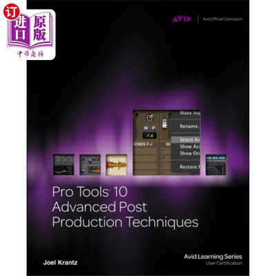 海外直订Pro Tools 10 Advanced Post Production Techniques Pro Tools 10先进的后期制作技术