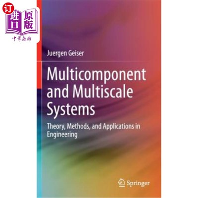 海外直订Multicomponent and Multiscale Systems: Theory, Methods, and Applications in Engi