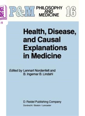 海外直订医药图书Health, Disease, and Causal Explanations in Medicine 医学上的健康、疾病和因果解释