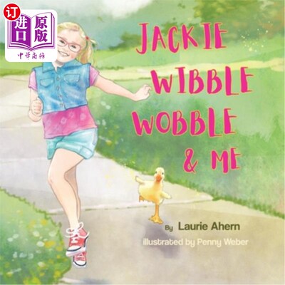 海外直订Jackie Wibble Wobble and Me 杰基·威布尔和我