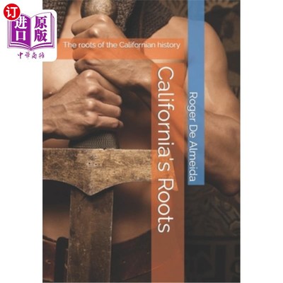 海外直订California's Roots: The roots of the Californian history 加州的根源：加州历史的根源