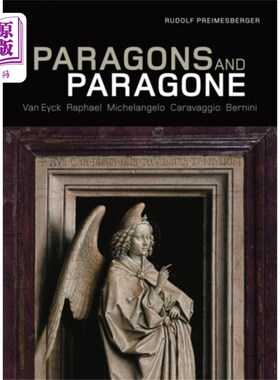 海外直订Paragons and Paragone – Van Eyck, Raphael, Miche... 典范与典范——凡·艾克、拉斐尔、米开朗基罗、卡拉瓦乔、