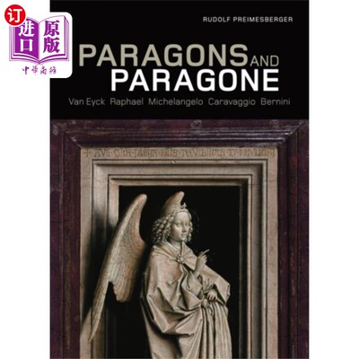 海外直订Paragons and Paragone – Van Eyck, Raphael, Miche... 典范与典范——凡·艾克、拉斐尔、米开朗基罗、卡拉瓦乔、