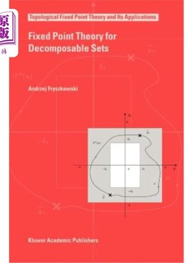 海外直订Fixed Point Theory for Decomposable Sets 可分解集的不动点理论