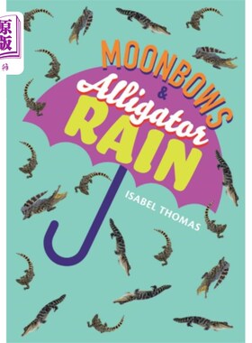 海外直订Moonbows and Alligator Rain 月光和鳄鱼雨