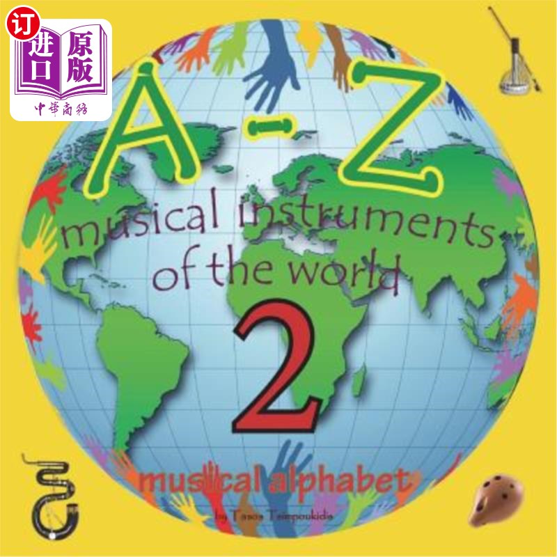 海外直订A-Z musical instruments 2: Learning the ABC with the help of the musical instrum A-Z乐器2：借助世界乐器2（
