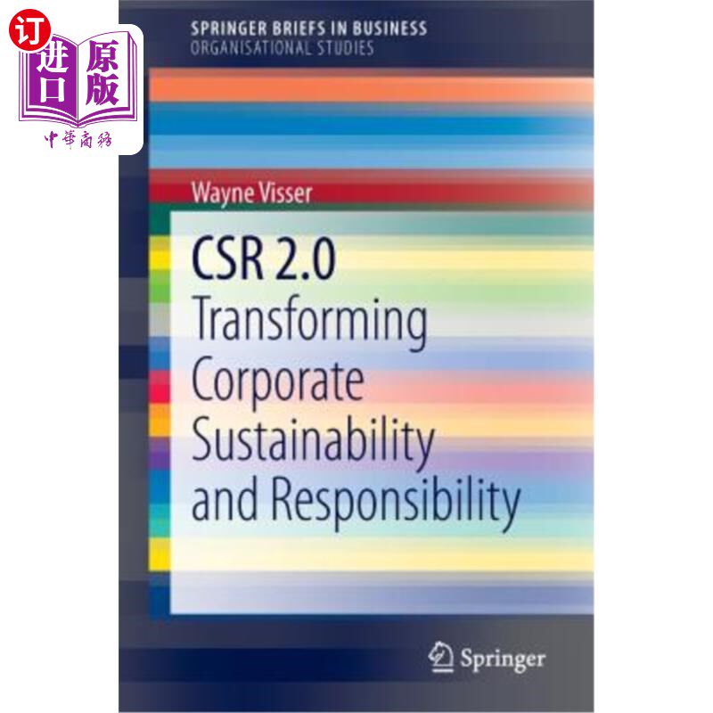 海外直订Csr 2.0: Transforming Corporate Sustainability and Responsibility 企业社会责任2.0：转变企业可持续性和责任