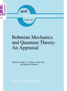 海外直订Bohmian Mechanics and Quantum Theory: An Appraisal 玻姆力学与量子理论