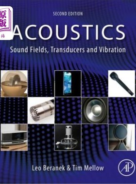 海外直订Acoustics: Sound Fields, Transducers and Vibration 声学：声场、换能器和振动