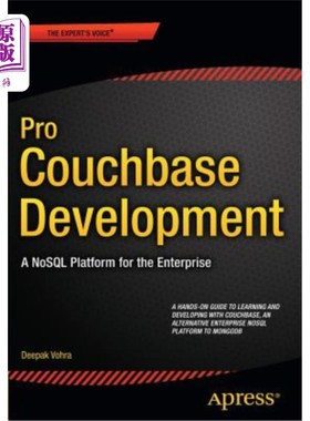 海外直订Pro Couchbase Development: A Nosql Platform for the Enterprise Pro-Couchbase开发：面向企业的Nosql平台