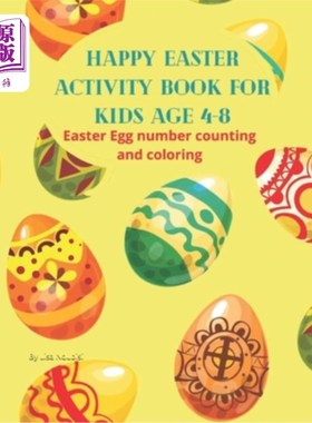 海外直订Happy Easter Activity Book for Kids ages 4-8: Easter Egg Number Counting and Col 4-8岁儿童复活节快乐活动手