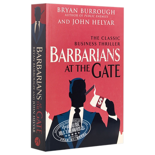 Barbarians at the Gate:The Fall of RJR Nabisco Bryan Burrough 英文原版 门口的野蛮人:史上强悍的资本收购【中商原版