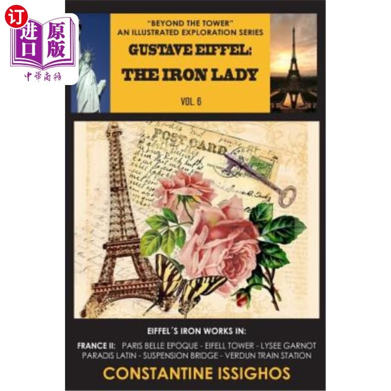 海外直订Gustave Eiffel: The Iron Lady: The Eiffel Exploration Series 古斯塔夫·埃菲尔:铁娘子:艾菲尔探索系列
