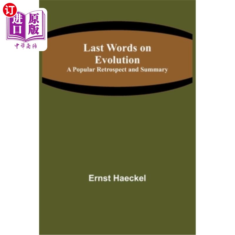 海外直订Last Words on Evolution: A Popular Retrospect and Summary 进化论遗言:一个流行的回顾和总结