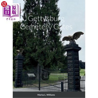 海外直订Gettysburg Cemetery Gates 葛底斯堡公墓大门