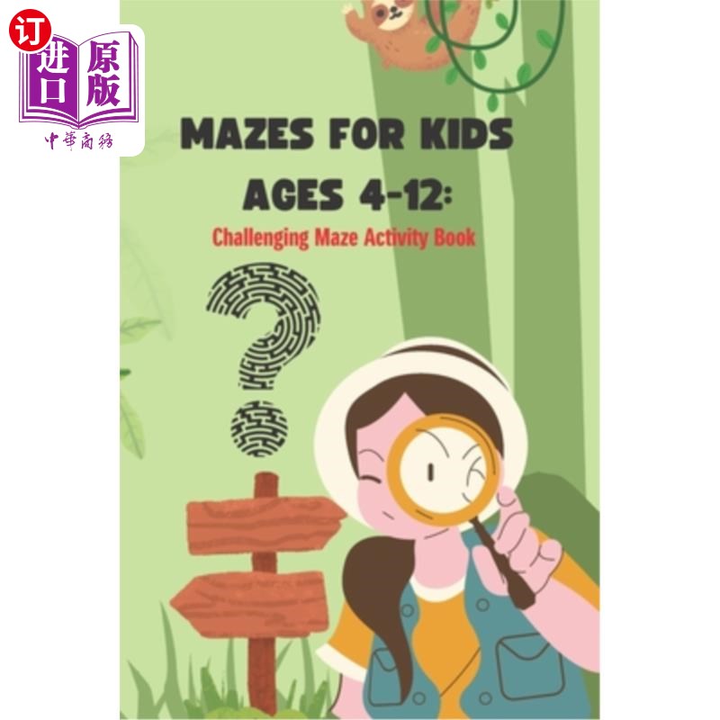 海外直订Mazes For Kids Ages 4-12 Challenging Maze Activity Book: Maze Activity Book 4-12岁儿童迷宫挑战迷宫活动书:迷