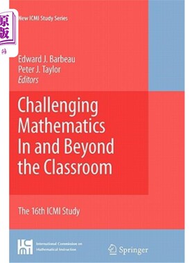 海外直订Challenging Mathematics in and Beyond the Classroom: The 16th ICMI Study 课堂内外的挑战数学:第16届ICMI研究