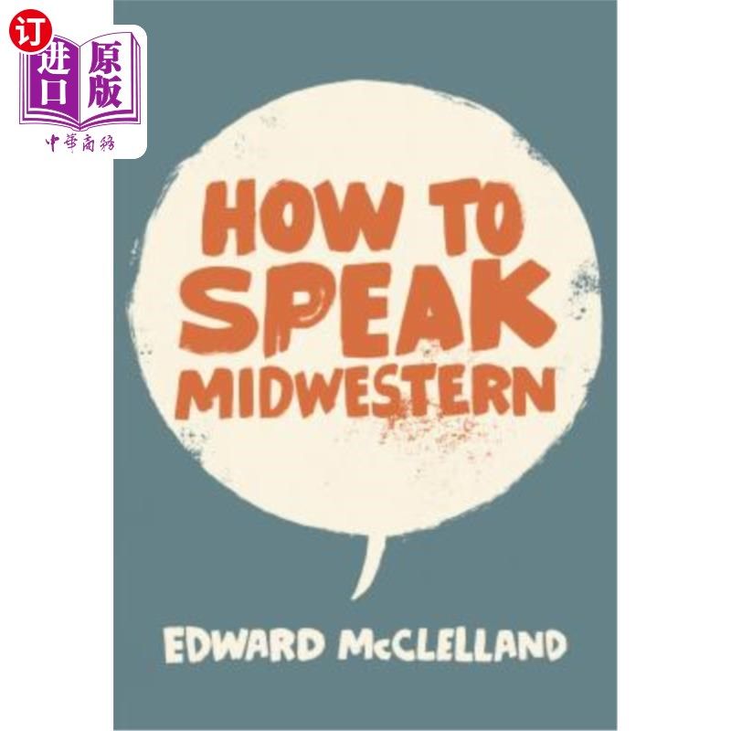 海外直订How to Speak Midwestern 如何说中西部