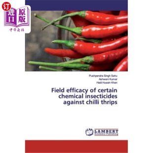 海外直订Field certain efficacy 某些化学杀虫剂对辣椒蓟马 against chilli chemical thrips insecticides 田间药效