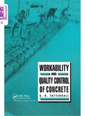 海外直订Workability and Quality Control of Concrete 混凝土和易性及质量控制