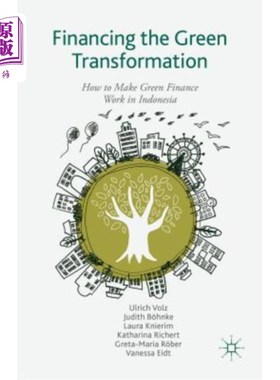 海外直订Financing the Green Transformation: How to Make Green Finance Work in Indonesia 绿色转型融资：如何让绿色金