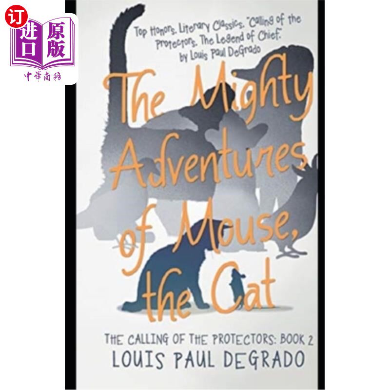 海外直订The Mighty Adventures of Mouse, The Cat: The Calling of the Protectors Book 2 老鼠、猫的伟大冒险:保护者的呼