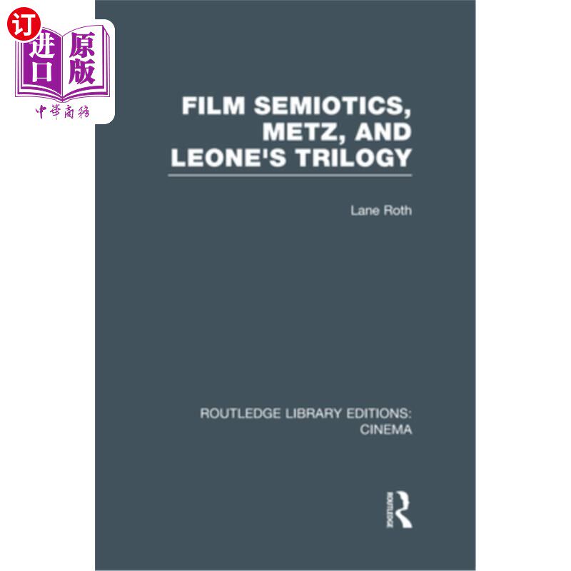 海外直订Film Semiotics, Metz, and Leone's Trilogy 电影符号学，梅斯和利昂的三部曲
