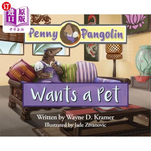 海外直订Penny Pangolin Wants a Pet 潘妮穿山甲想要一只宠物