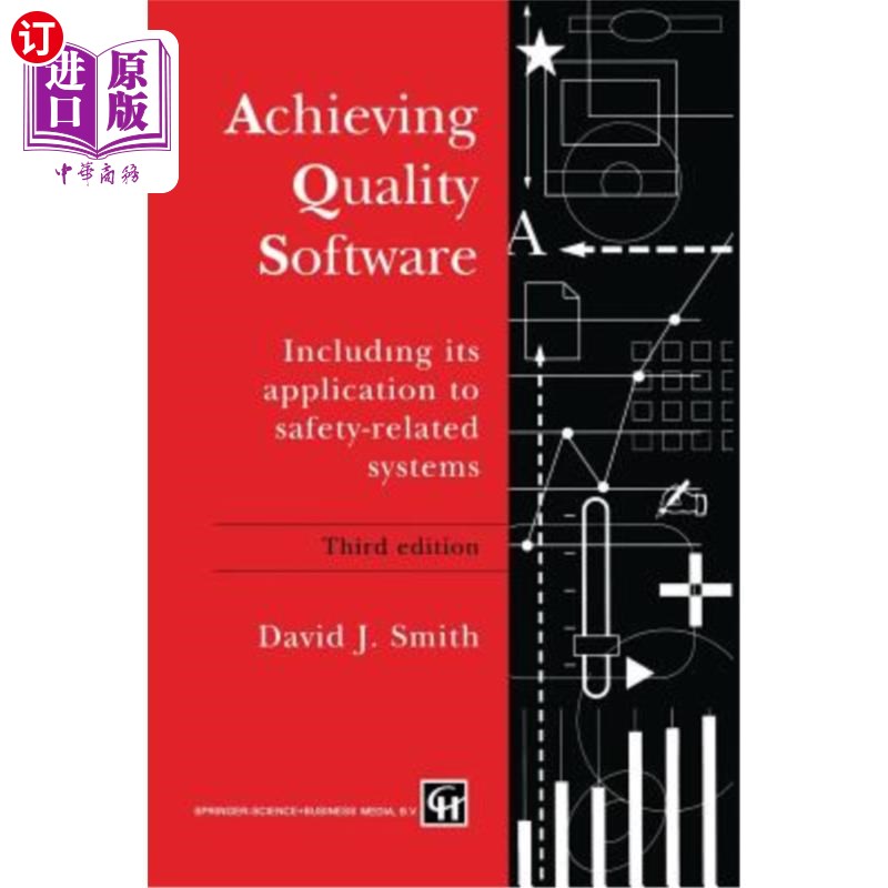 海外直订Achieving Quality Software: Including Its Application to Safety-Related Systems 实现高质量软件:包括其在安全相关