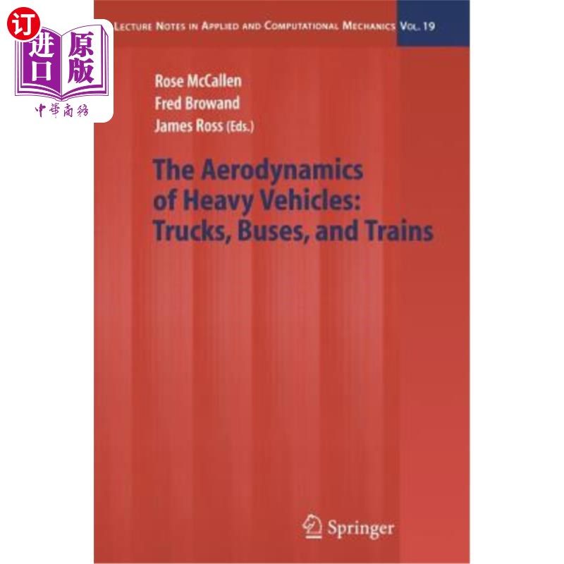 海外直订The Aerodynamics of Heavy Vehicles: Trucks, Buses, and Trains 重型车辆的空气动力学：卡车、公共汽车和火车