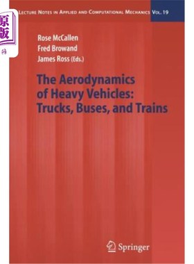 海外直订The Aerodynamics of Heavy Vehicles: Trucks, Buses, and Trains 重型车辆的空气动力学：卡车、公共汽车和火车