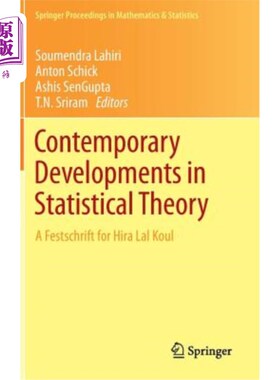 海外直订Contemporary Developments in Statistical Theory: A Festschrift for Hira Lal Koul 统计理论的当代发展：Hira