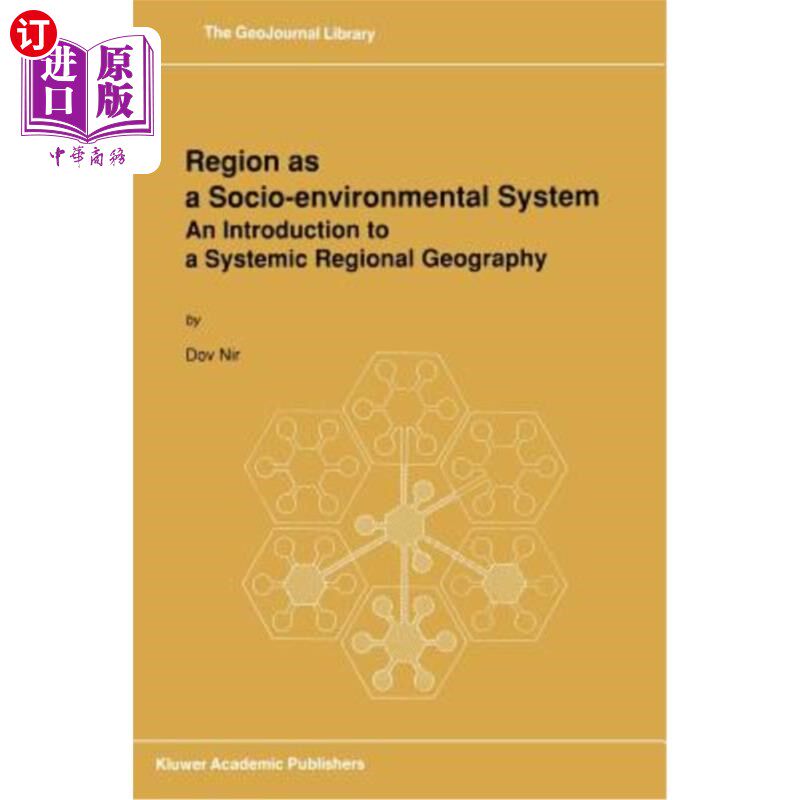 海外直订Region as a Socio-Environmental System: An Introduction to a Systemic Regional G 作为社会环境系统的区域:系