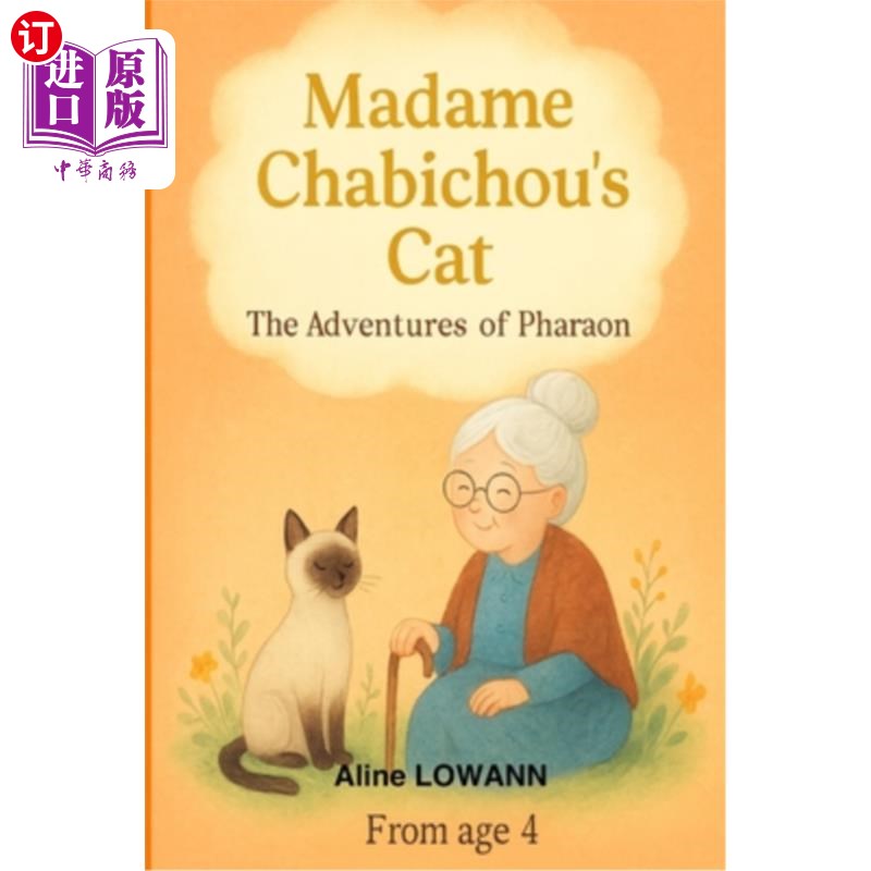 海外直订Madame Chabichou's Cat: The Adventure of Pharaon 查比丘夫人的猫:法老历险记