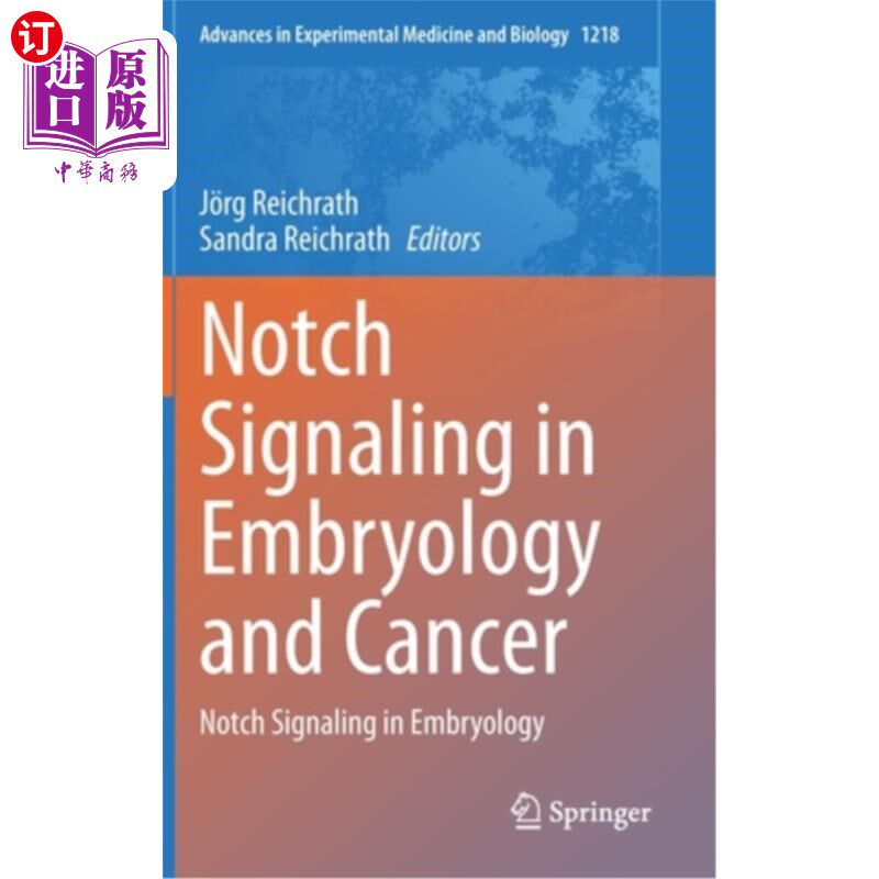 海外直订医药图书Notch Signaling in Embryology and Cancer: Notch Signaling in Embryology 胚胎学中的Notch信号与癌症: