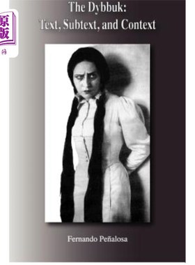 海外直订The Dybbuk: Text, Subtext, Context The Dybbuk:文本，潜台词，上下文