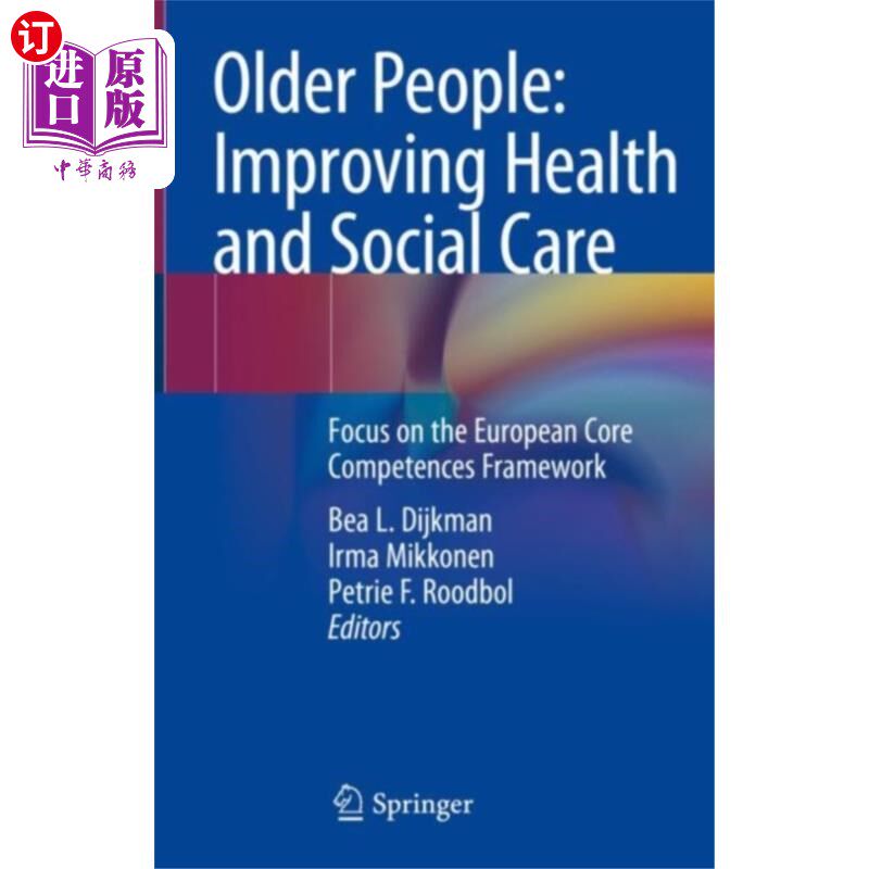 海外直订Older People: Improving Health and Social Care 老年人:改善健康和社会护理