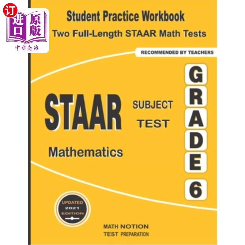 海外直订STAAR Subject Test Mathematics Grade 6: Student Practice Workbook + Two Full-Len STAAR科目考试数学六年级：