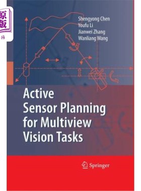 海外直订Active Sensor Planning for Multiview Vision Tasks 多视点视觉任务的主动传感器规划