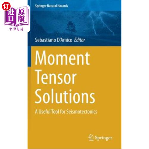 海外直订Moment Tensor Solutions: A Useful Tool for Seismotectonics 矩张量解：地震构造的有用工具