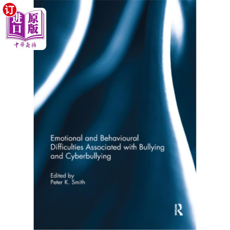 海外直订Emotional and Behavioural Difficulties Associated with Bullying and Cyberbullyin 与欺凌和欺凌相关的情感