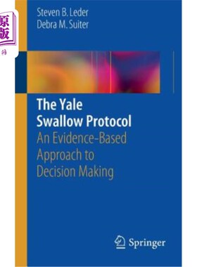 海外直订医药图书The Yale Swallow Protocol: An Evidence-Based Approach to Decision Making 耶鲁燕子协议:基于证据的决